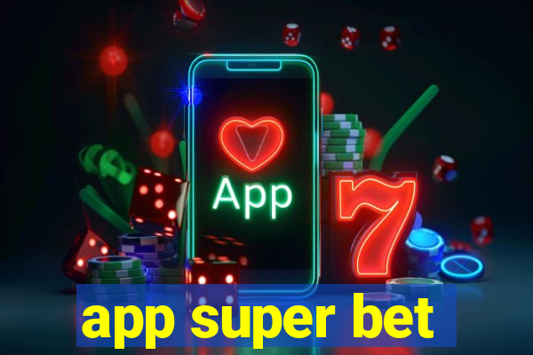 app super bet